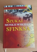 Alfonsas Eidintas SZUKAJ MOSKIEWSKIEGO SFINKSA