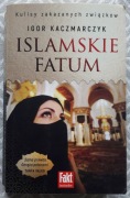 ISLAMSKIE FATUM - Igor Kaczmarczyk