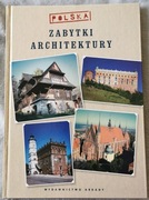 Zabytki architektury. Polska Marek Gaworski