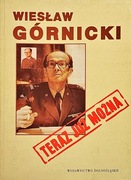 Wiesław Górnicki * Teraz już można