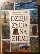 Dzieje życia na ziemi - Stephen Jay Gould