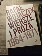Rafał Wojaczek Wiersze i Proza 1964-1971 