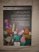 Leksykon uzdrawiania kryształami - Karen Frazier