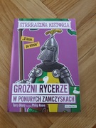 STRRRASZNA HISTORIA GROŹNI RYCERZE W PONURYCH ZAMCZYSKACH TERRY DEARY !