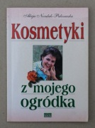 1228 Kosmetyki z mojego ogródka Alicja Noculak-Palczewska 