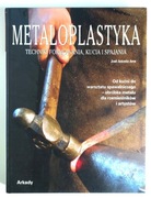 Metaloplastyka. Techniki formowania, kucia i spajania | ARES