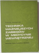 Technika ważniejszych zabiegów w medycynie wewnętrznej - Gorzkowski T.