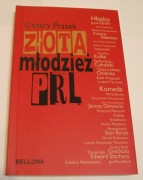 ZŁOTA MŁODZIEŻ PRL - CEZARY PRASEK - 2010 - NOWA