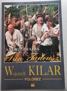 Wojciech Kilar: Polonez z filmu "Pan Tadeusz" w opracowaniu na fortepian 