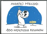100 najlepszych rysunków - Andrzej Mleczko
