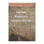 Seweryn Romer. Wspomnienia spisane w 1863 roku