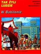 Tak żyli ludzie W Babilonie
