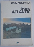 transATLANTIC. Jerzy Przystawa