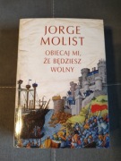 Jorge Molist - Obiecaj mi, że będziesz wolny