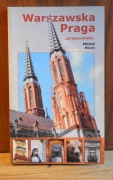 Warszawska Praga. Przewodnik, Michał Pilich