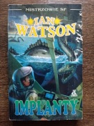 Ian Watson - Implanty 