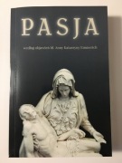 "Pasja" wg objawień bł. Anny Katarzyny Emmerich