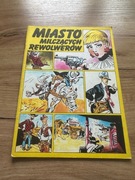 Miasto Milczących Rewolwerów