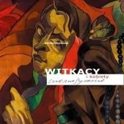 Stanisław Ignacy Witkiewicz Witkacy i kobiety Nienasycenie Natalia Kruszyna