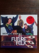 Future Folk Zbójnicki After