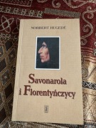 Hugede - Savonarola i Florentyńczycy