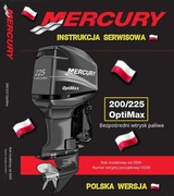 KSIAZKA NAPRAW MERCURY OptiMax 200 225 2000r Opti Max SERWISOWKA j.POLSKI