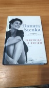 Danuta Stenka- Flirtując z życiem 