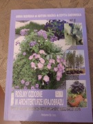 Rośliny ozdobne w architekturze krajobrazu. Cz. 5