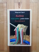 książka "kuchnia włosko polska i polsko włoska dla początkujących"M.Caprari