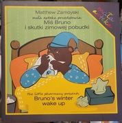 Miś Bruno i skutki zimowej pobudki Matthew Zamoyski