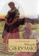 Aleksander Gierymski | Ewa Micke-Broniarek
