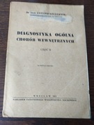 Diagnostyka ogólna chorób wewnętrznych. Na prawach rękopisu, Szczeklik