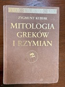 Zygmunt Kubiak - Mitologia Greków i Rzymian 