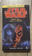Star Wars: Darth Maul łowca z mroku- Michael Reaves 