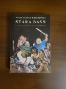 Stara baśń. Józef Ignacy Kraszewski
