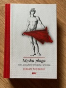 Męska plaga. Seks, pożądanie i kłopoty z prostatą - Jürgen Thorwald