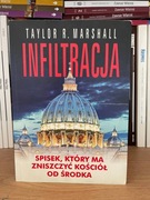Infiltracja - Taylor R. Marshall