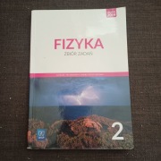 Fizyka 2 - Zbiór zadań - Liceum i Technikum - Zakres rozszerzony - WSiP