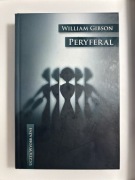 „Peryferal” (William Gibson) – twarda oprawa, stan bardzo dobry