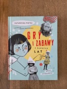 Gry i zabawy z dawnych lat, Katarzyna Piętka