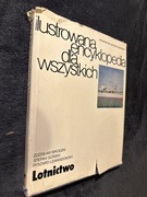Ilustrowana encyklopedia dla wszystkich Lotnictwo