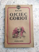 KSIĄŻKA OJCIEC GORIOT Komedia Ludzka Balzac 1952 rok