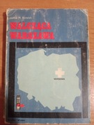 Walcząca Warszawa - Lesław M. Bartelski 