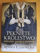 Pęknięte Królestwo Ostatni Jagiellonowie Nowa 