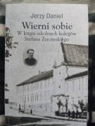 Jerzy Daniel - Wierni sobie
