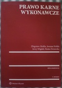 Prawo karne wykonawcze, Z Hołda, J Hołda, Migdał, Żórawska