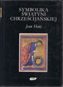 Symbolika świątyni chrześcijańskiej -Jean Hani