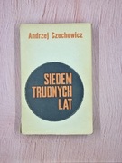 Siedem trudnych lat
