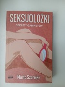 Marta Szarejko Seksuolożki Sekrety gabinetów