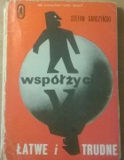 Współżycie łatwe i trudne Relacje międzyludzkie